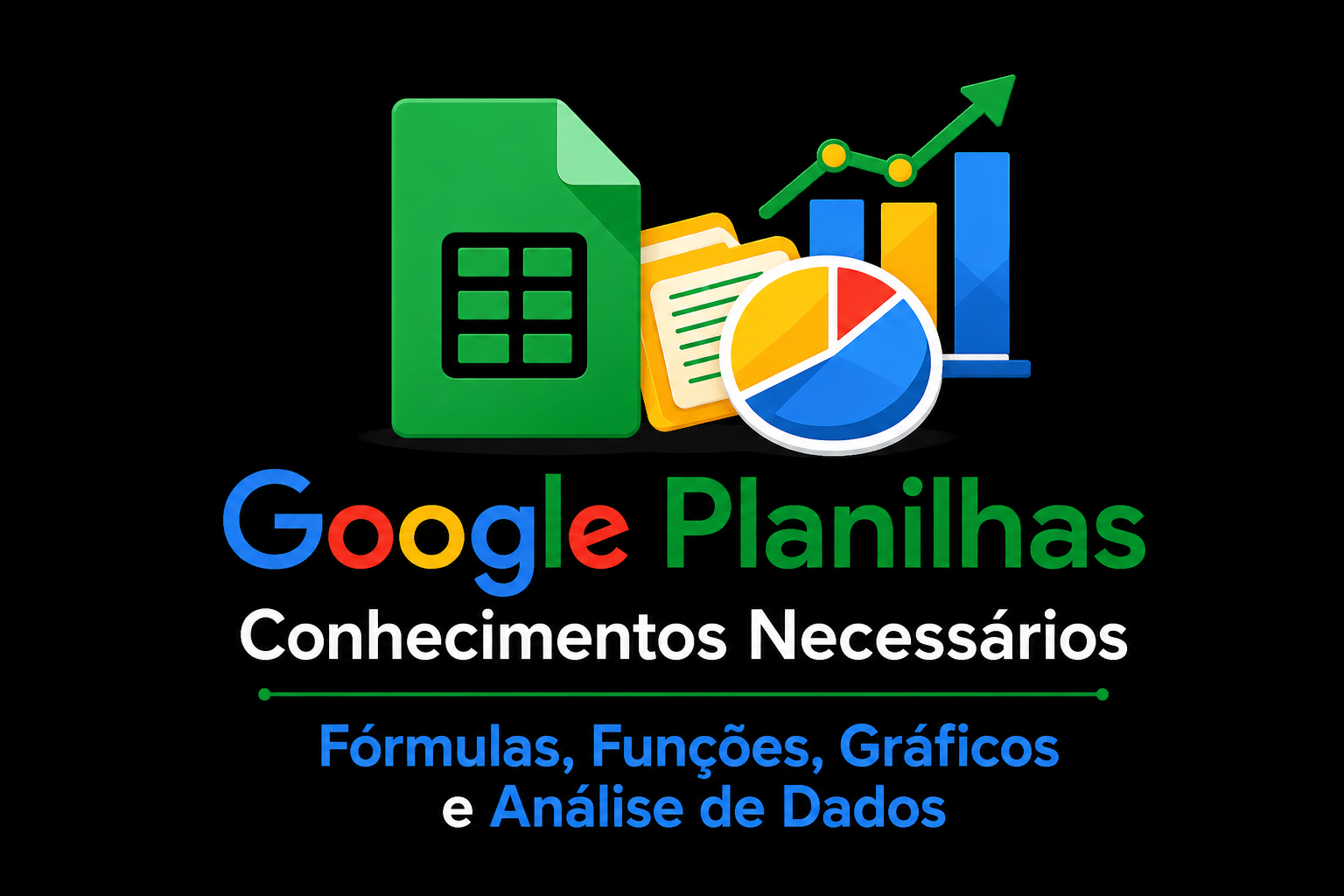 Google Planilhas Conhecimentos Necessários